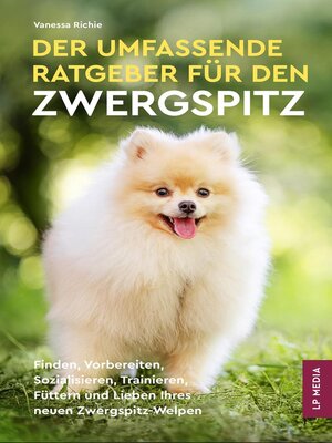 cover image of Der Umfassende Ratgeber Für Den Zwergspitz